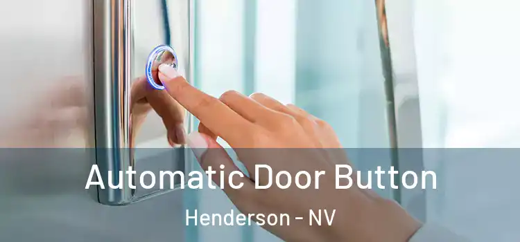  Automatic Door Button Henderson - NV