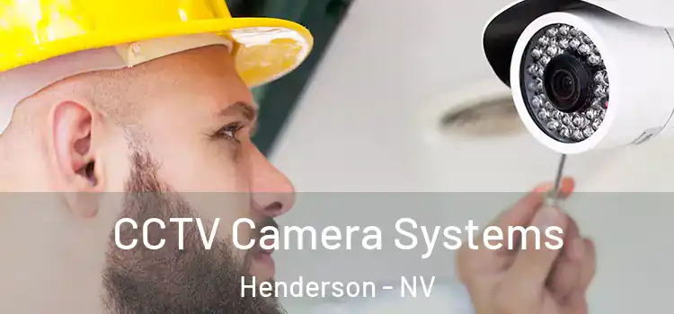 CCTV Camera Systems Henderson - NV