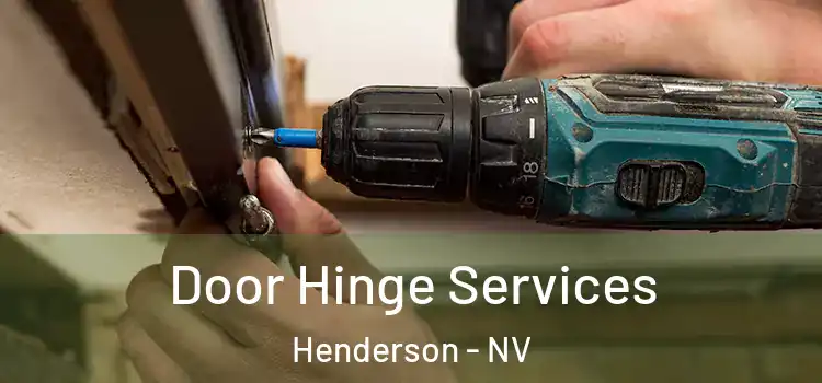 Door Hinge Services Henderson - NV