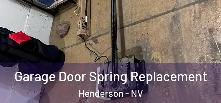  Garage Door Spring Replacement Henderson - NV