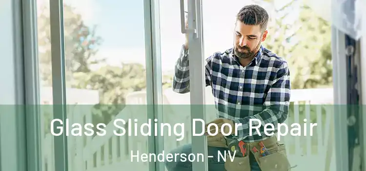 Glass Sliding Door Repair Henderson - NV