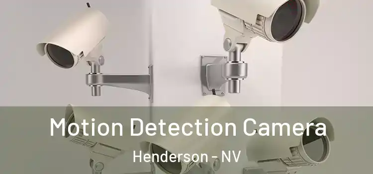  Motion Detection Camera Henderson - NV