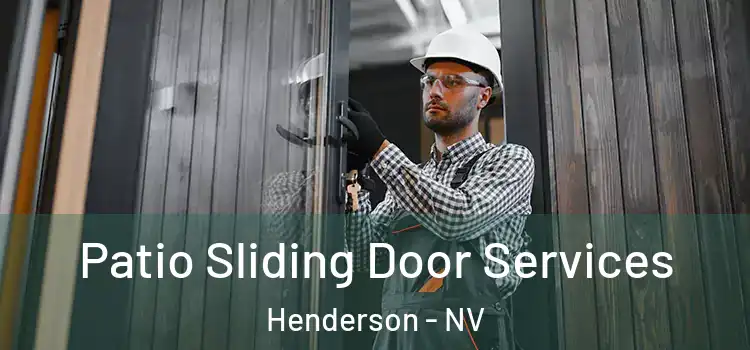 Patio Sliding Door Services Henderson - NV