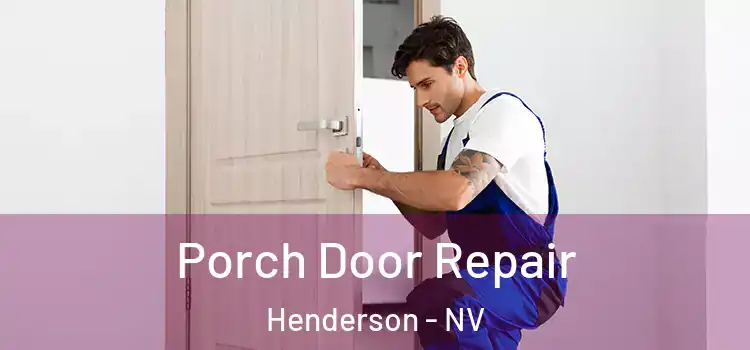  Porch Door Repair Henderson - NV