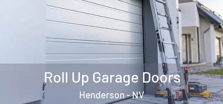  Roll Up Garage Doors Henderson - NV
