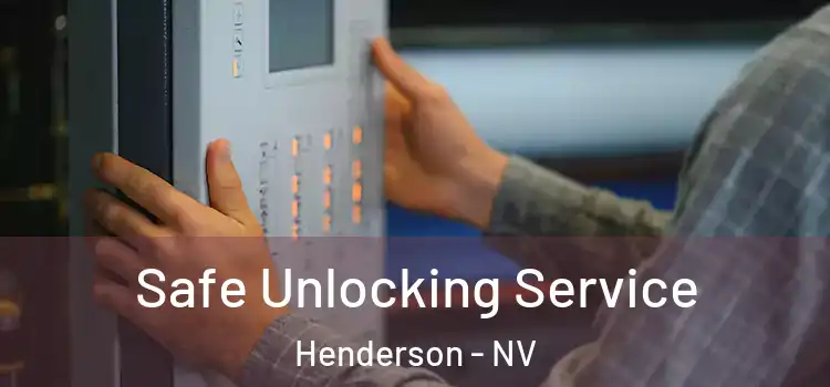  Safe Unlocking Service Henderson - NV