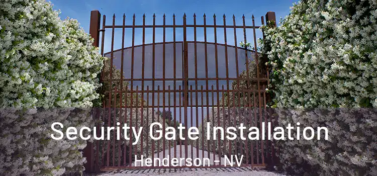 Security Gate Installation Henderson - NV