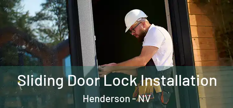 Sliding Door Lock Installation Henderson - NV