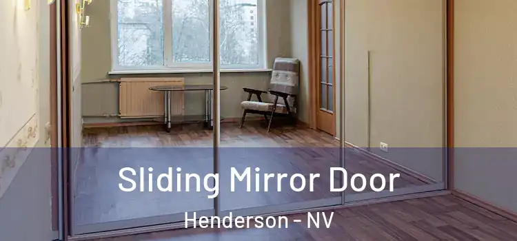  Sliding Mirror Door Henderson - NV